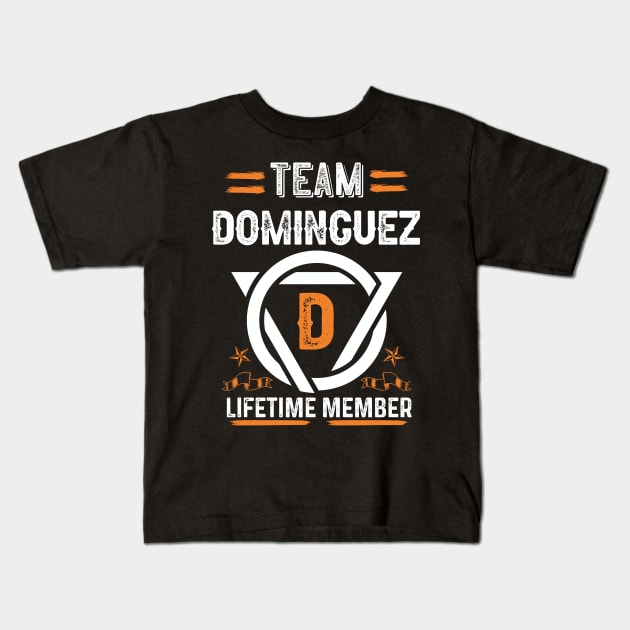 Team dominguez Lifetime Member, Family Name, Surname, Middle name Kids T-Shirt by Smeis